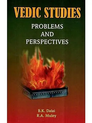 Vedic Studies- Problems and Perspectives