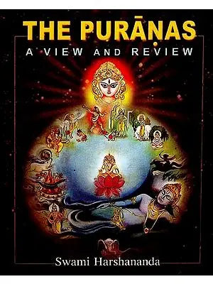 The Puranas- A View and Review