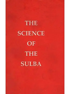 The Science of The Sulba (An Old and Rare Book)