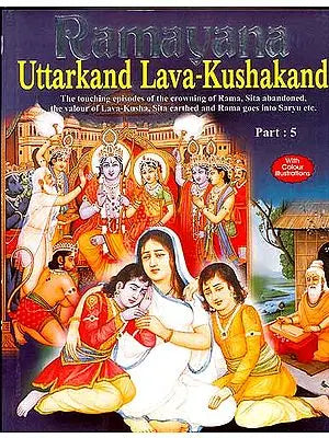 Ramayana: Uttarkand Lava-Kushakand (Part-5)