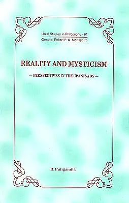 Reality and Mysticism- Perspectives in the Upanishads