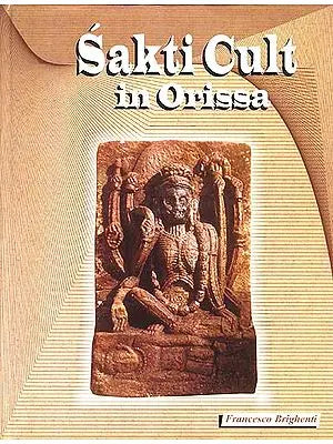 Sakti (Shakti) Cult in Orissa