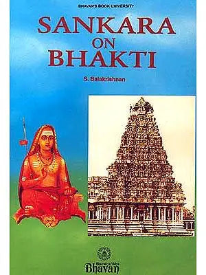 Sankara (Shankaracharya) on Bhakti