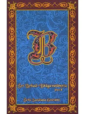 Sri Brhad-Bhagavatamrta: Srila Sanatana Gosvami (Part I)