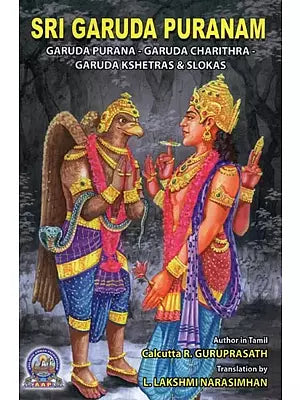 Sri Garuda Puranam : Garuda Purana - Garuda Charithra - Garuda Kshetras & Slokas