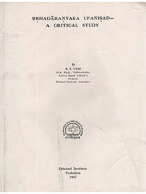 Brhadaranyaka Upanisad- A Critical Study (An Old and Rare Book)