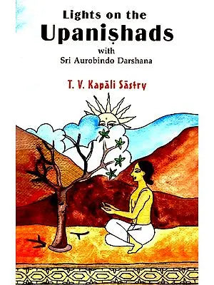 Lights on The Upanishads With Sri Aurobindo Darshana