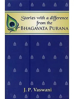 Stories with a Difference from the Bhagavata Purana