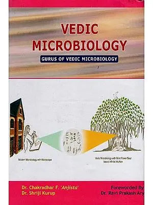 Vedic Microbiology (Gurus of Vedic Microbiology)