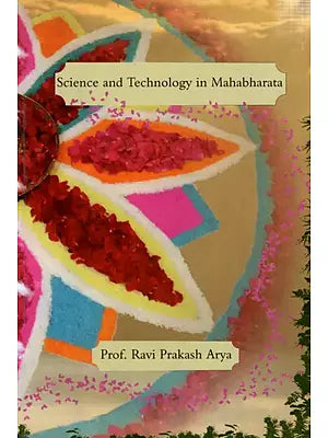 Science and Technology in Mahabharata