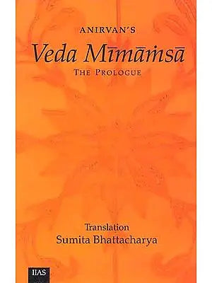 Veda Mimamsa: The Prologue